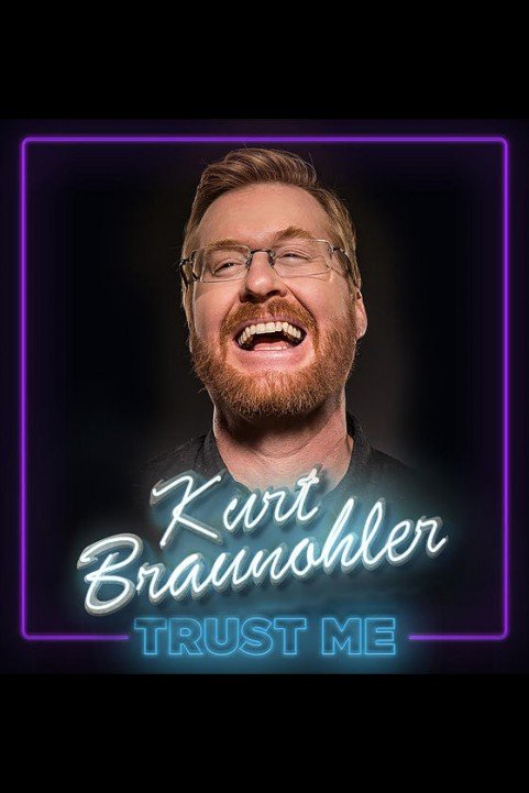 Kurt Braunohler Trust Me poster