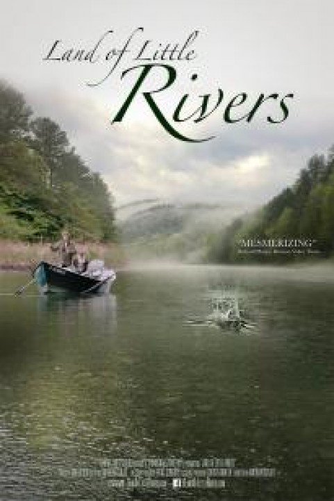 Land Of Little Rivers poster