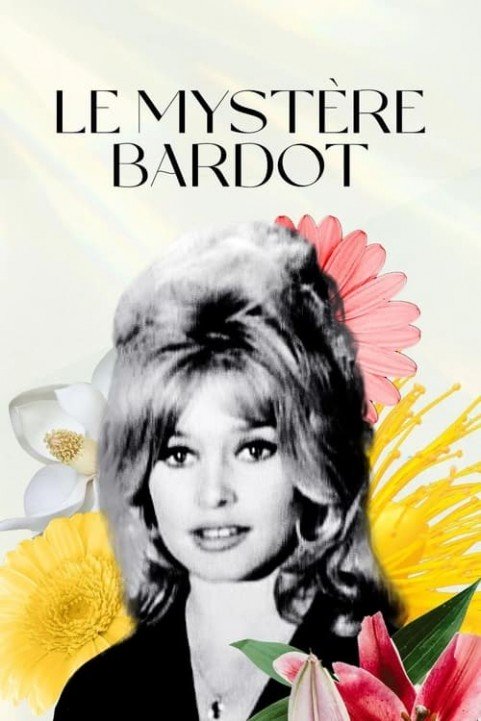 Le mystÃ¨re Bardot poster