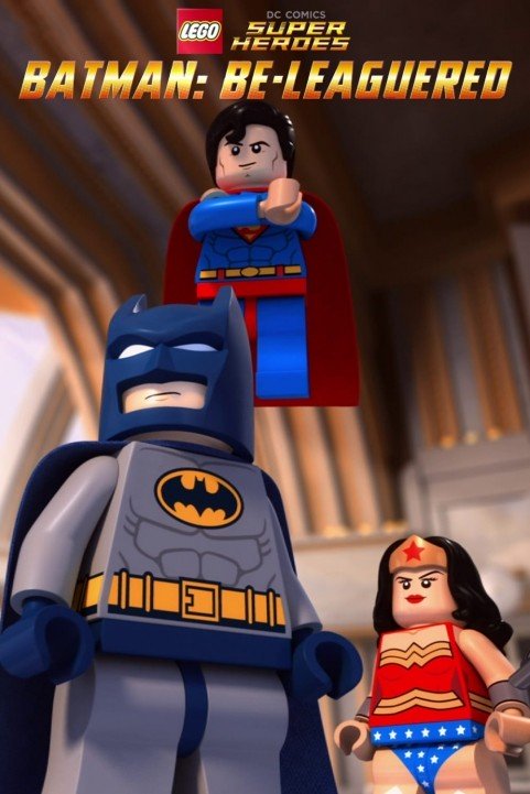 LEGO DC Comics Super Heroes: Batman: Be-Leaguered poster