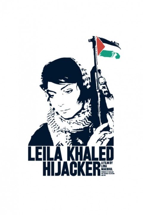 Leila Khaled: Hijacker poster