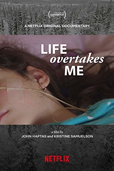 Life Overtakes Me poster