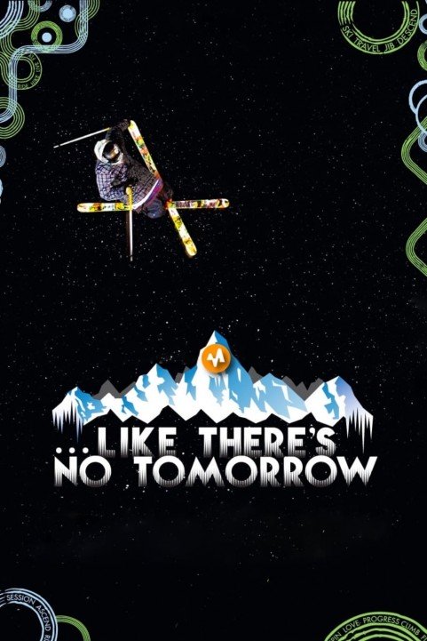 Like Theres No Tomorrow poster