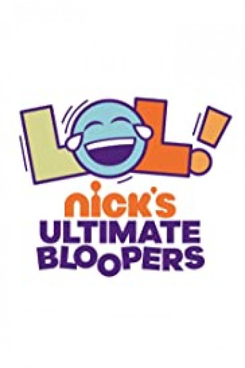 LOL Nick's Ultimate Bloopers poster