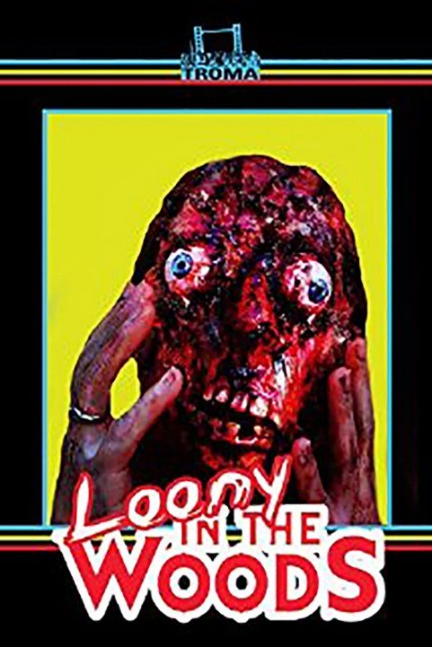 Loony in the Woods poster