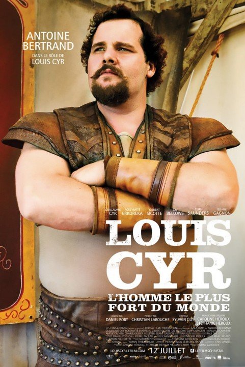 Louis Cyr : The Strongest Man in the World poster