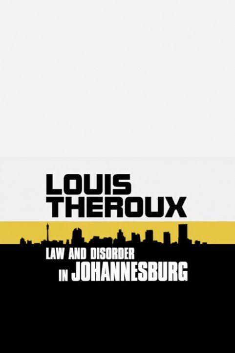 Louis Theroux: Law and Disorder in Johannesburg poster