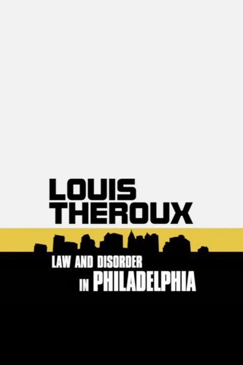 Louis Theroux: Law and Disorder in Philadelphia poster