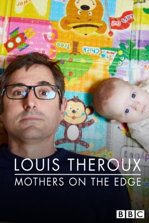 Louis Theroux: Mothers on the Edge poster