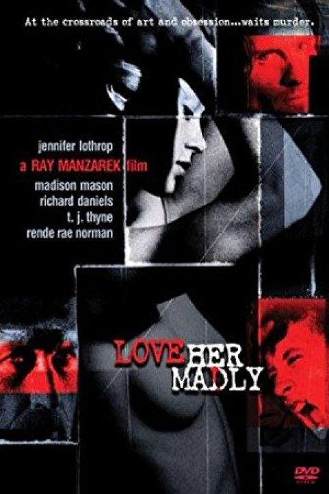 Love Her Madly poster