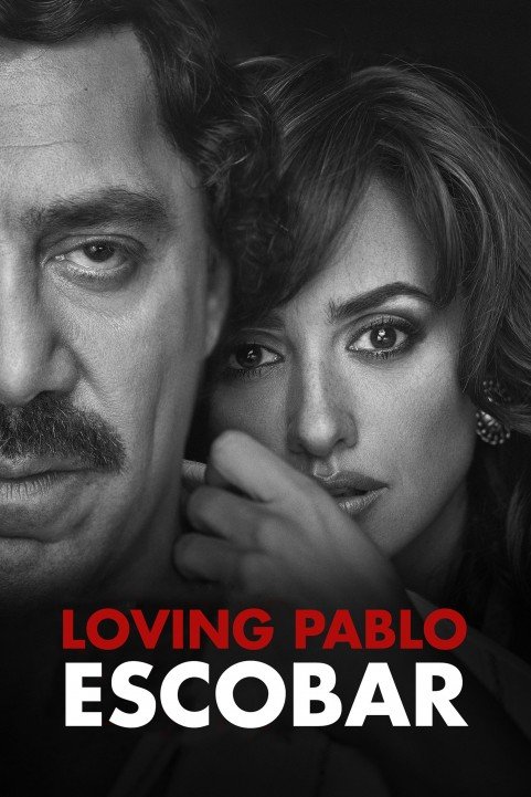 Loving Pablo (2017) poster