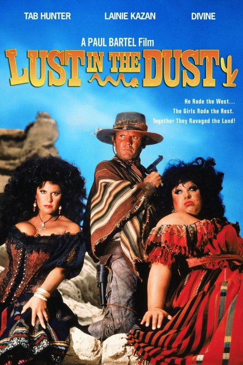 Lust in the Dust poster