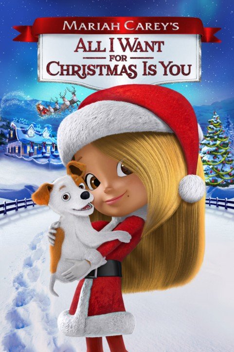 Mariah Careys All I Want for Christmas Is You poster