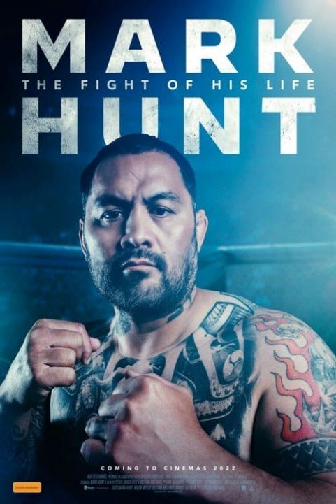 Mark Hunt: The Fight of His Life poster