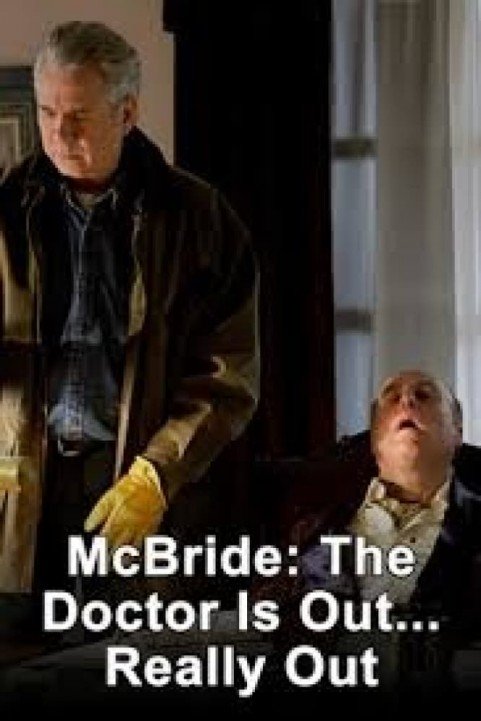 Mc Bride: The Doctor is Out...Really Out poster