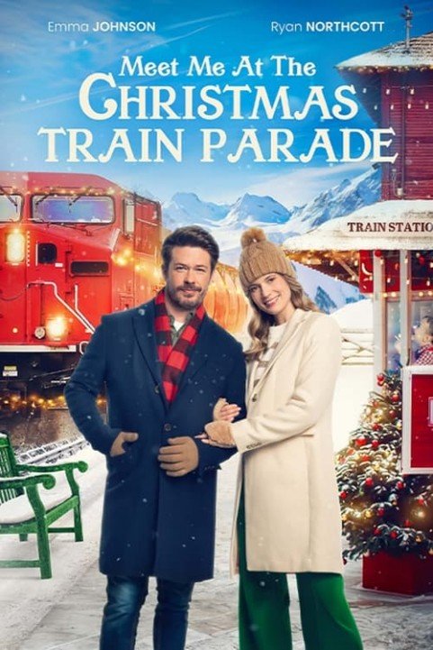 Meet Me at the Christmas Train Parade poster