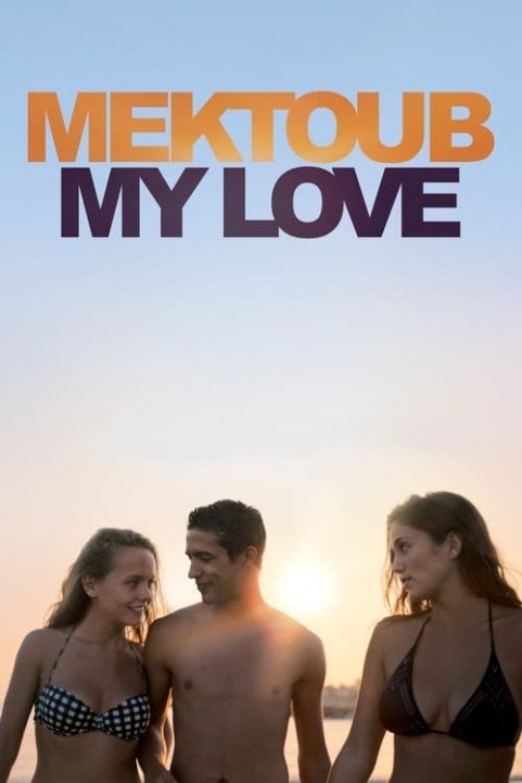 Mektoub, My Love poster