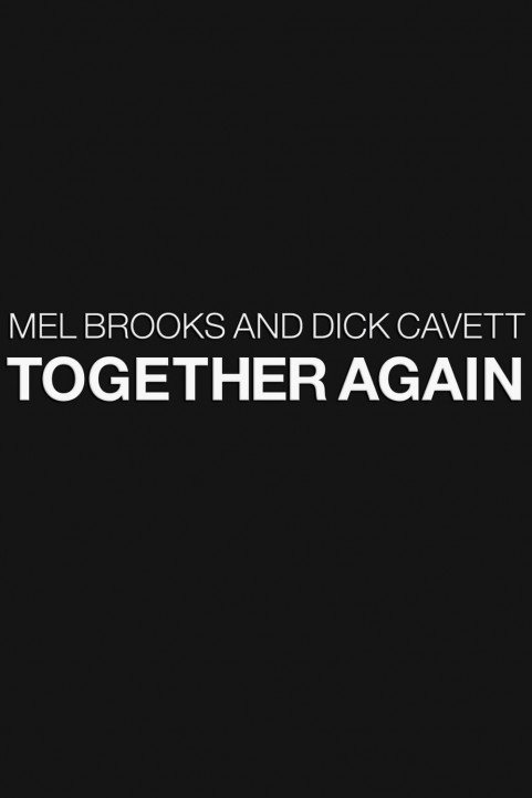 Mel Brooks and Dick Cavett Together Again poster