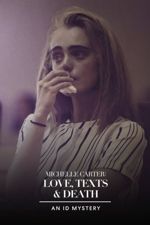 Michelle Carter: Love, Texts & Death poster