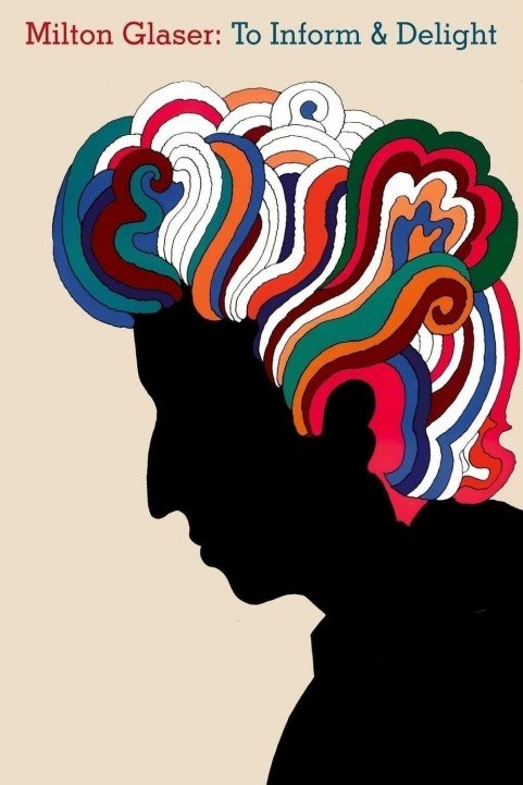 Milton Glaser: To Inform and Delight poster