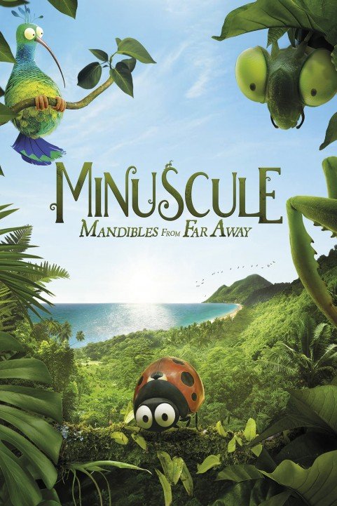 Minuscule 2: Mandibles From Far Away poster