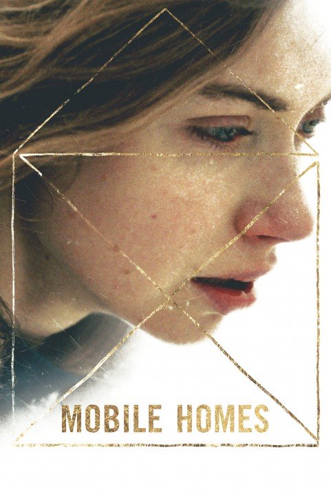 Mobile Homes (2018) poster