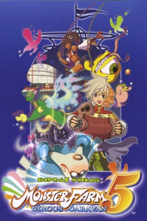 Monster Farm 5: Circus Caravan OVA - Kessei!! Orcoro Circus poster