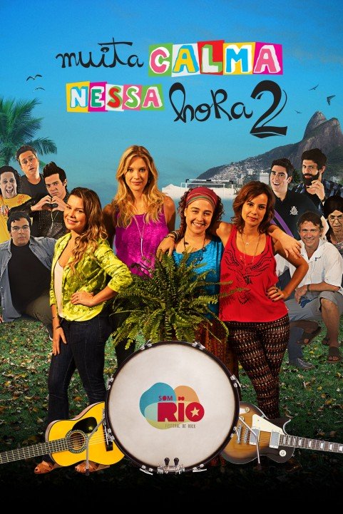 Muita Calma Nessa Hora 2 poster