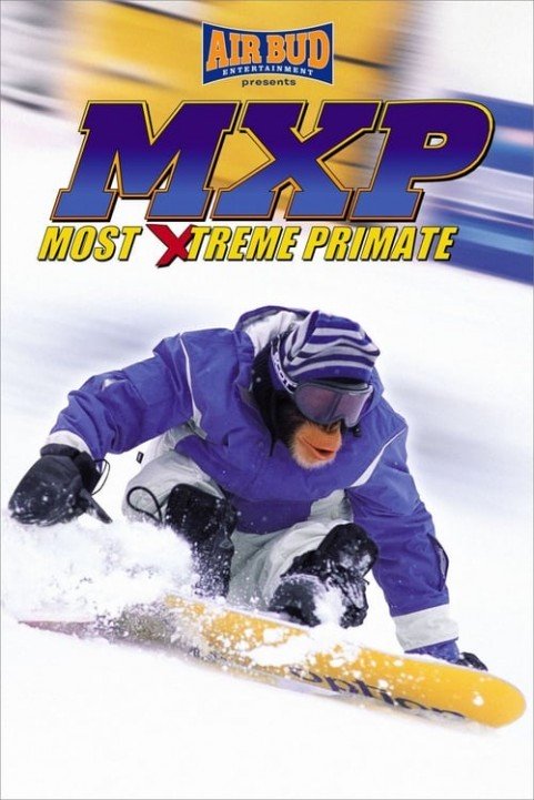 MXP: Most Xtreme Primate poster