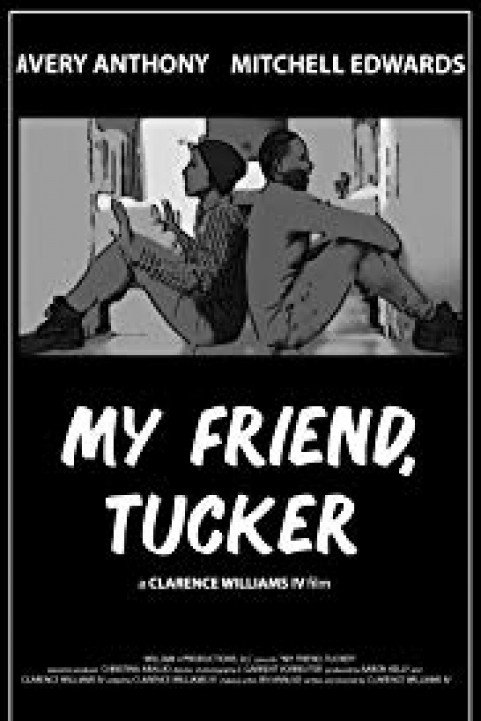 My Friend, Tucker poster