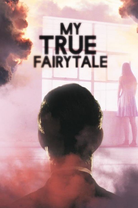 My True Fairytale poster