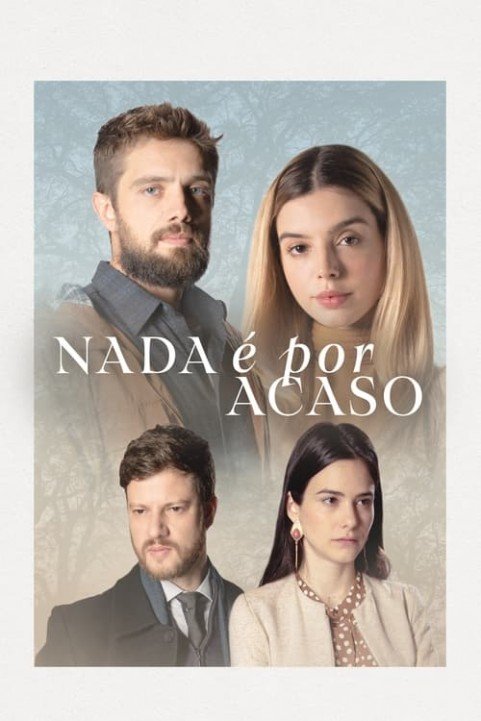 Nada Ã© por Acaso poster