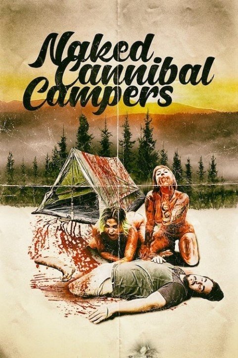 Naked Cannibal Campers poster