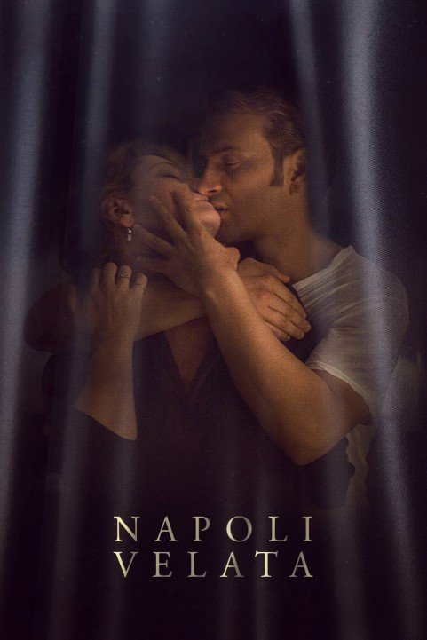 Naples in Veils (2017) - Napoli velata poster