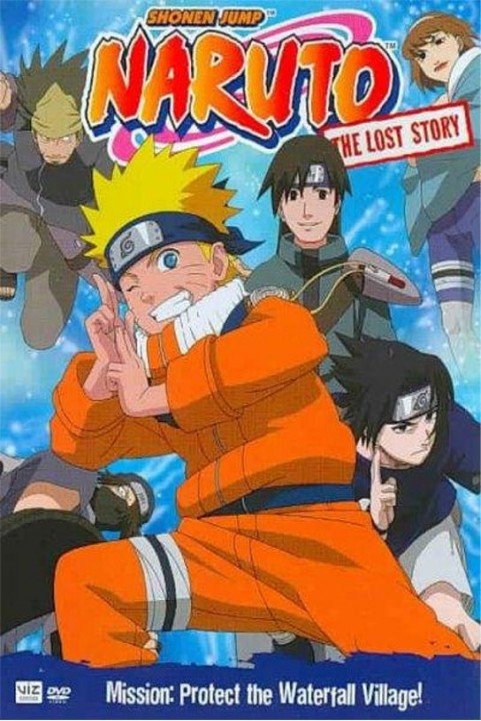 Naruto: The Lost Story: Mission : Protect the Waterfall Village poster