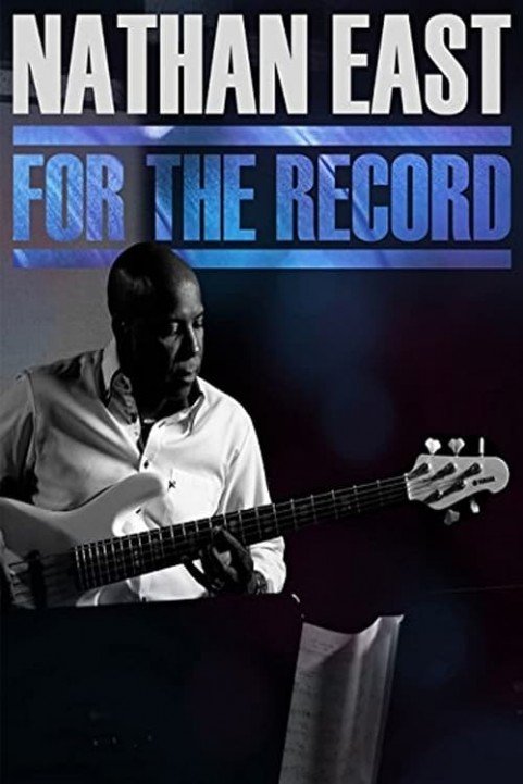 Nathan East: For the Record poster