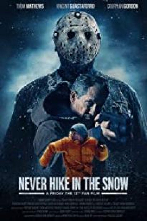 Never Hike in the Snow poster