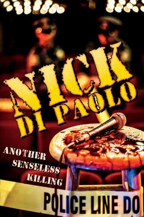 Nick Di Paolo: Another Senseless Killing poster