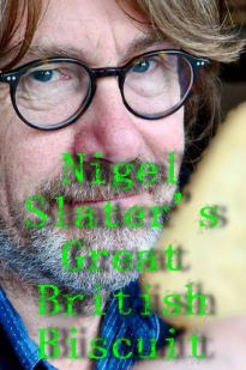 Nigel Slater's Great British Biscuit poster