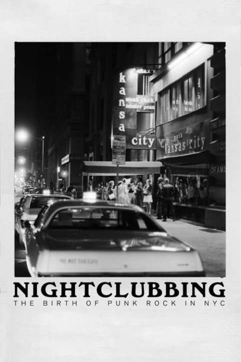 Nightclubbing: The Birth of Punk Rock in NYC poster