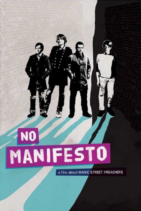 No Manifesto: A Film About Manic Street Preachers poster