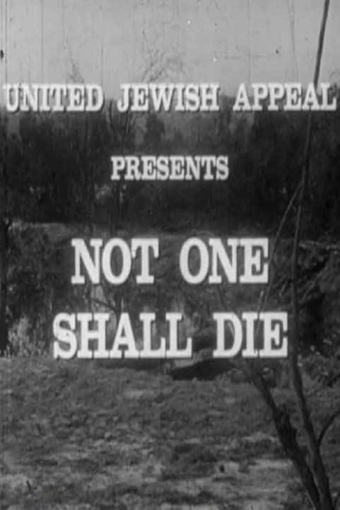 Not One Shall Die poster