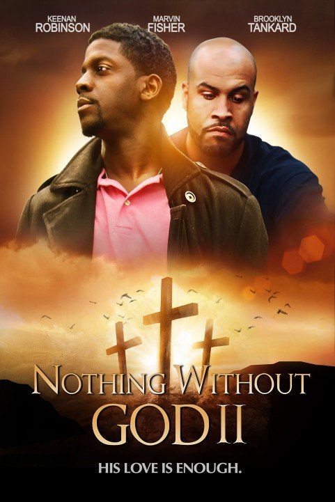 Nothing Witout GOD 2 poster