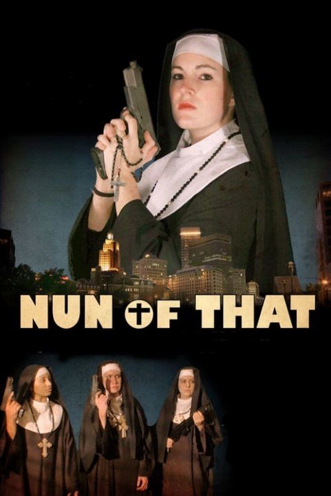 Nun of That poster