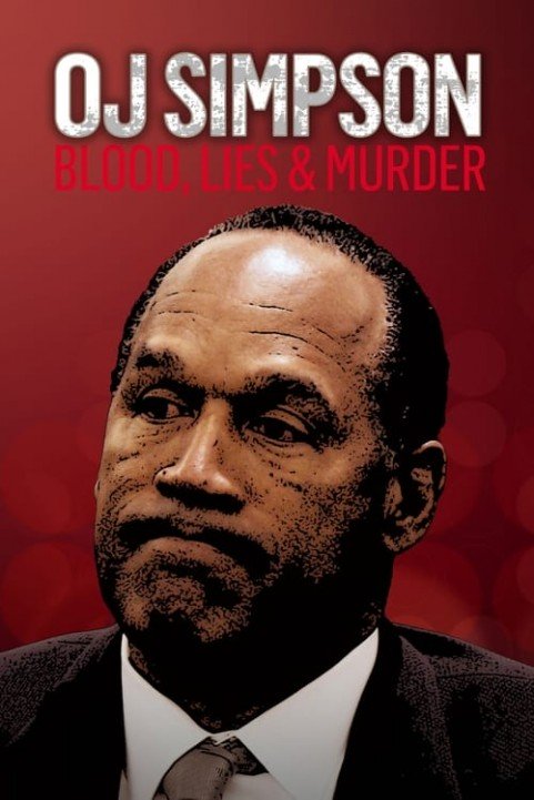 O.J. Simpson: Blood, Lies & Murder poster