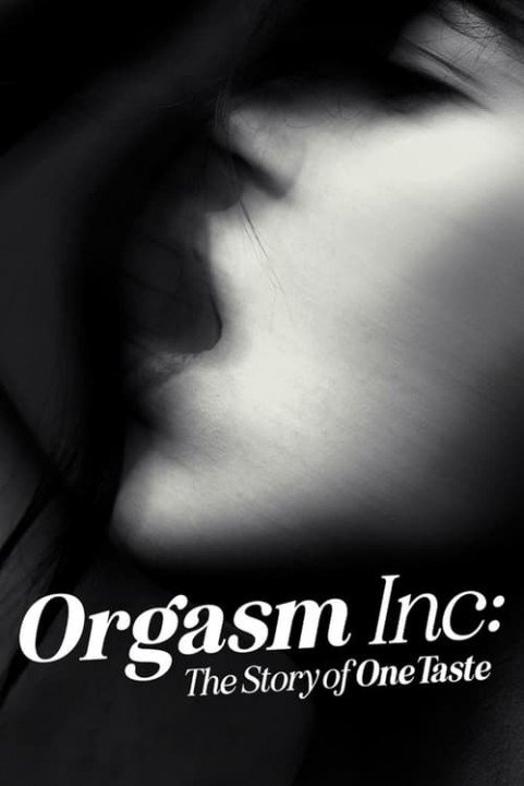 Orgasm Inc: The Story of OneTaste poster