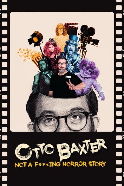 Otto Baxter: Not A Fucking Horror Story poster