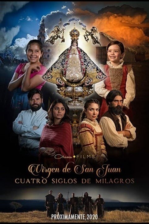 Our Lady of San Juan, Four Centuries of Miracles poster