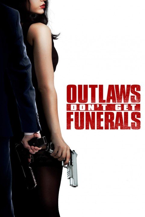 Outlaws Don't Get Funerals (2019) poster