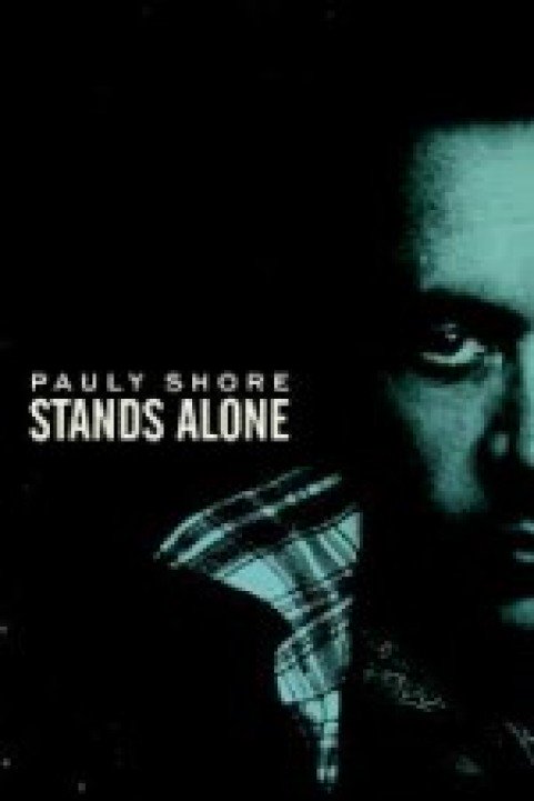 Pauly Shore Stands Alone poster